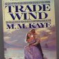Trade Wind by M.M. Kaye PB