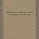 Pearl Buck and Education Edited by Peter Conn HC