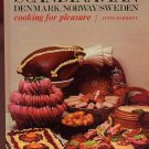 Scandinavian Denmark/Norway/Sweden Cooking for Pleasure HC