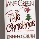 This Christmas by Jane Green, Jennifer Coburn, Liz Ireland PB