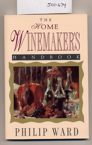 The Home Winemakers Handbook by Philip Ward SC