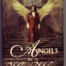 Angels in a Harsh World by Don Bradley HC