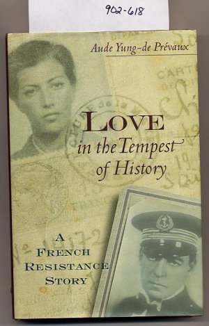 Love in the Tempest of History by Aude Yung-de Prevaux HC
