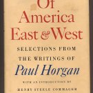 Of America East and West by Paul Horgan HC