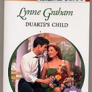 Duarte's Child by Lynne Graham Harlequin Presents #2199