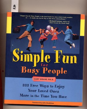 Simple Fun for Busy People by Gary Krane Ph. D. SC