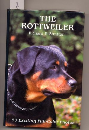 The Rottweiler by Richard F. Stratton HC