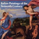 Italian Paintings of the Sixteenth Century by Allan Braham SC