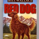 Red Dog by Bill Wallace SC