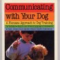 Communicating with Your Dog by Ted Baer SC