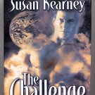 The Challenge by Susan Kearney HC