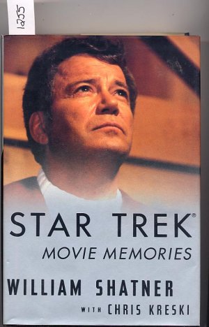 Star Trek Movie Memories by William Shatner with Chris Kreski HC
