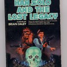 Han Solo and the Lost Legacy by Brian Daley PB