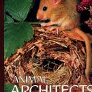 Animal Architects National Geographic Society HC