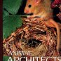 Animal Architects National Geographic Society HC