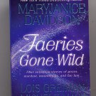 Faeries Gone Wild by Mary Janice Davidson, Lois Greiman, more