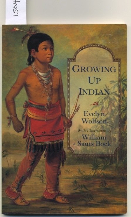 Growing Up Indian by Evelyn Wolfson SC