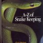 A-Z of Snake Keeping by Chris Mattison HC