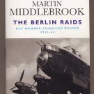 The Berlin Raids RAF Bomber Command Winter 1943-44