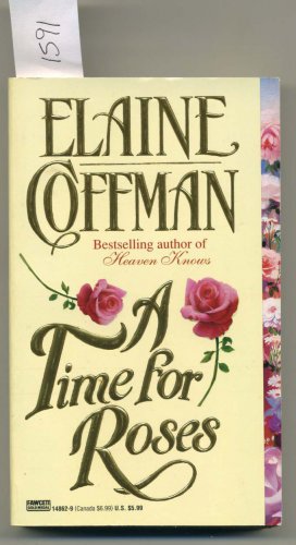 A Time for Roses by Elaine Coffman PB
