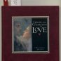 In Praise and Celebration of Love