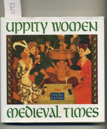 Uppity Women of Medieval Times HC