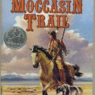 Moccasin Trail by Eloise Jarvis McGraw Softcover Book