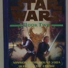 Star Wars Book Two: Mission from Mount Yoda Queen of the Empire Prophets of the Dark Side Hardcover