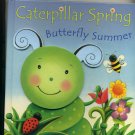 Caterpillar Spring Butterfly Summer by Susan Hood large board book
