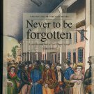 Never to Be Forgotten York County's Past by James McClure Signed Softcover Book