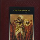 The Spirit World Time Life Native American Hardcover Book