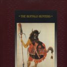 The Buffalo Hunters Time Life Native American Hardcover Book