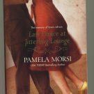 Last Dance at Jitterbug Lounge by Pamela Morsi Softcover Book