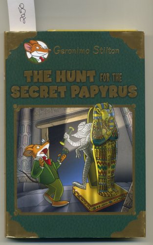 The Hunt for the Secret Papyrus by Geronimo Stilton Hardcover