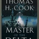 Master of the Delta by Thomas H. Cook Hardcover Book