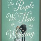The People We Hate at the Wedding by Grant Ginder Hardcover Book