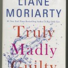 Truly Madly Guilty by Liane Moriarty Hardcover