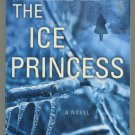 The Ice Princess Camilla Lackburg Trade Paperback