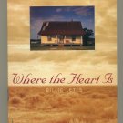 Where the Heart Is by Billie Letts Trade Paperback