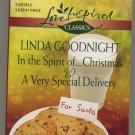 In the Spirit of … Christmas & A Very Special Delivery 2 Novels in 1 Book by Linda Goodnight HC