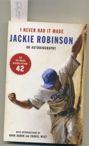 I Never Had It Made Jackie Robinson an Autobiography Trade Paperback