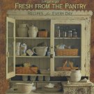 Fresh from the Pantry Recipes for Every Day Longaberger Hardcover