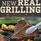 Weber's New Real Grilling The Ultimate Cookbook for Every Backyard Griller Large Softcover