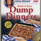 Quick & Easy Dump Dinners by Cathy Mitchell Hardcover
