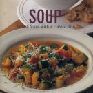 Soup Superb Ways with a Classic Dish Contributing Editor Debra Mayhew Softcover
