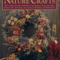 The Complete Book of Nature Crafts Eric Carlson, Dawn Cusick, and Carol Taylor Hardcover