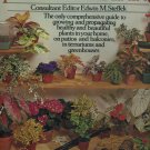 The Complete Book of Houseplants & Indoor Gardening Consultant Editor Edwin M. Steffek Hardcover