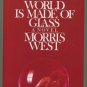 The World is Made of Glass Morris West BCE Hardcover
