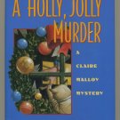 A Holly, Jolly Murder A Claire Malloy Mystery Joan Hess BCE Hardcover