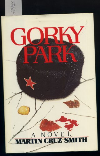 Gorky Park Martin Cruz Smith BCE Hardcover